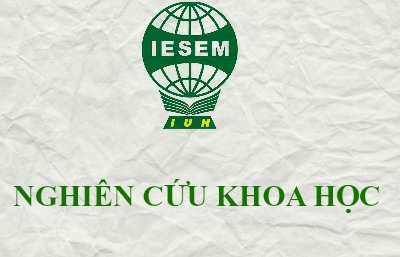 Kinh nghiệm và thành tựu trong Nghiên cứu khoa học và chuyển giao công nghệ của IESEM trong 5 năm gần đây